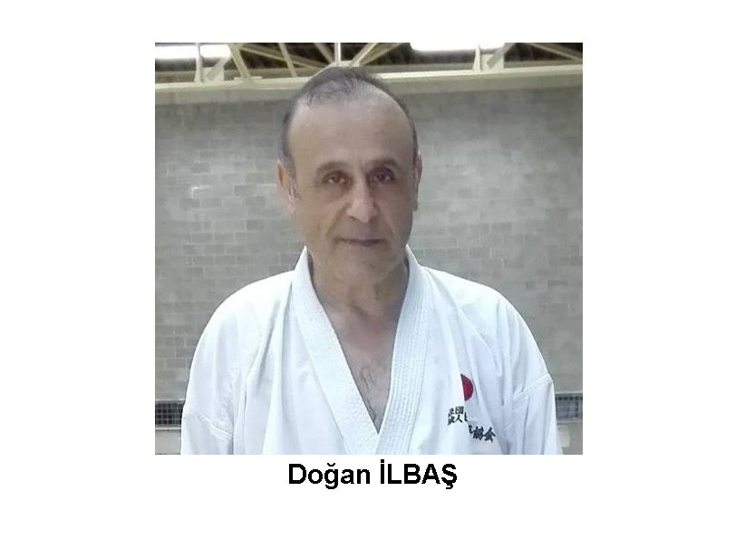 Doğan İlbaş Karate Özgeçmişi.