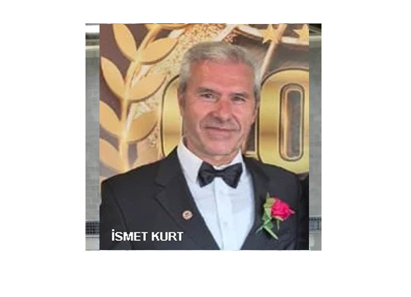 İsmet Kurt.