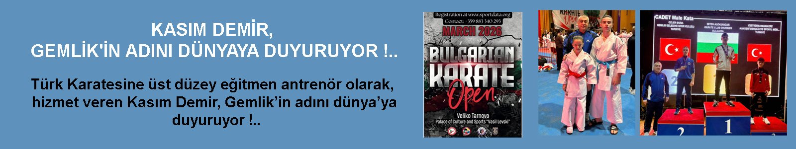 Kasım Demir, Gemlik’in Adını Dünya’ya Duyuruyor !..