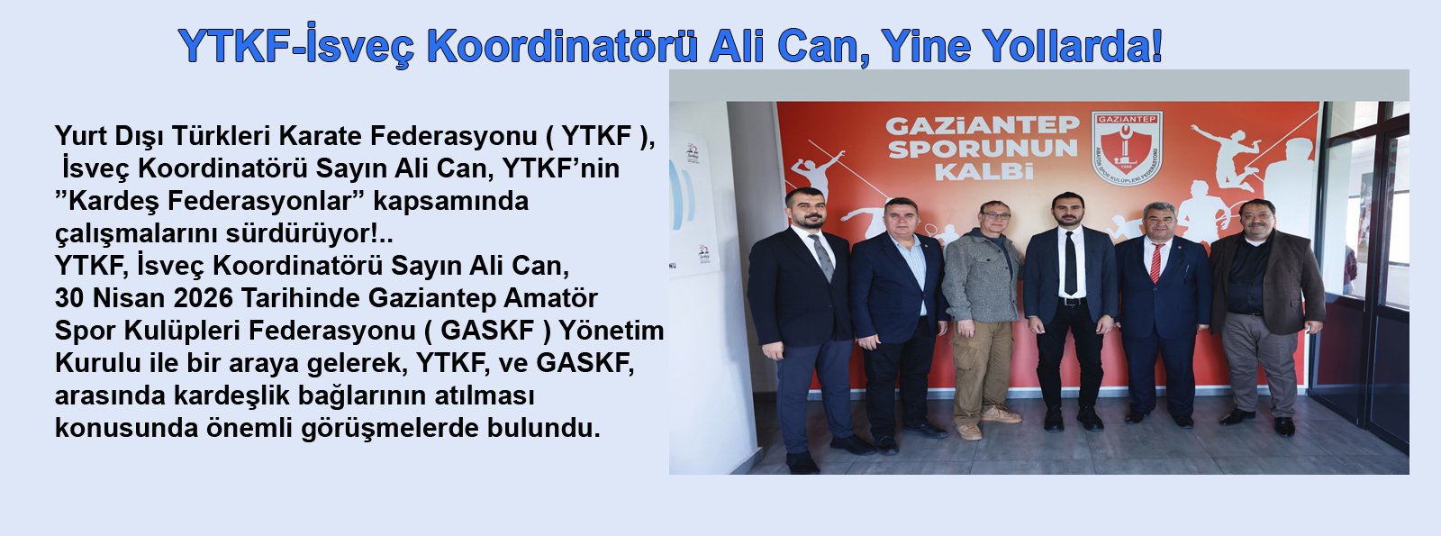 YTKF-İsveç Koordinatörü Yine Yollarda!